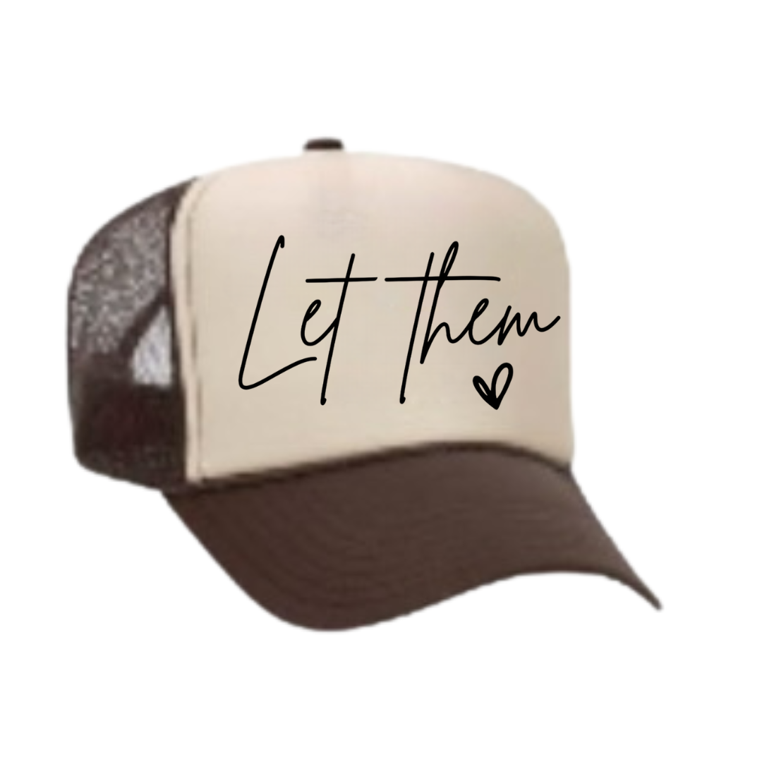 Let Them Trucker Hat