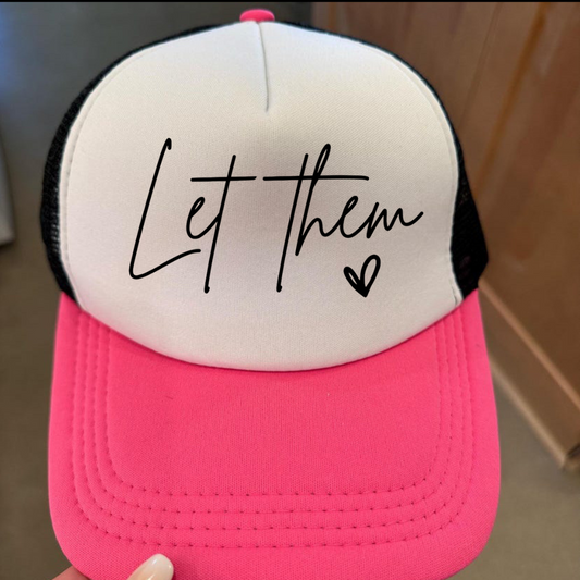 Let Them Trucker Hat